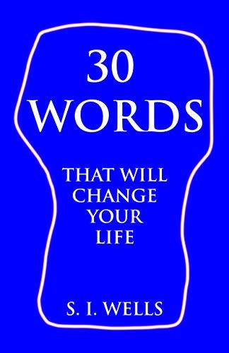 30 Words: That Will Change Your Life
