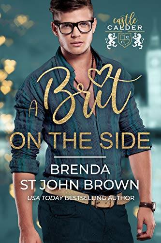 A Brit on the Side: A swoony second-chance romance
