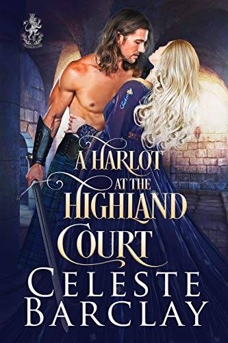 A Harlot at the Highland Court: A Redemption Highlander Romance