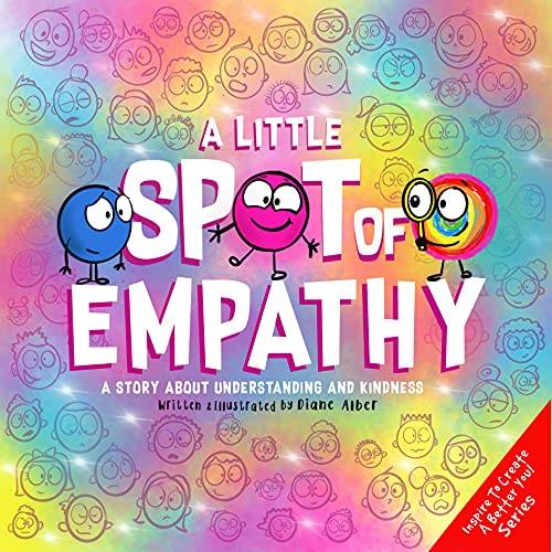 A Little SPOT of Empathy: A Story about Understanding and Kindness