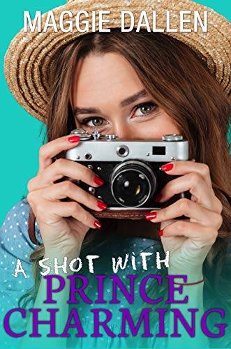 A Shot with Prince Charming: A YA Romance Prequel Novella