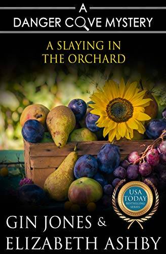 A Slaying in the Orchard: A Danger Cove Farmers' Market Mystery