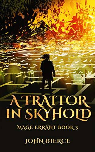 A Traitor in Skyhold: Mage Errant Book 3