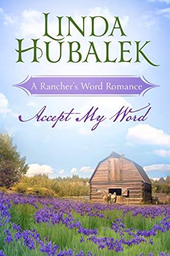 Accept my Word: A Historical Western Romance