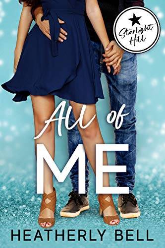 All of Me: Starlight Hill medical romantic comedy