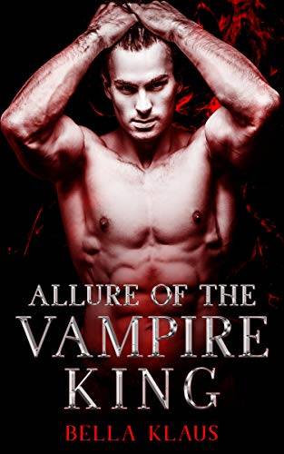 Allure of the Vampire King: A paranormal romance