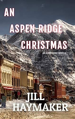 An Aspen Ridge Christmas: Home for the Holidays