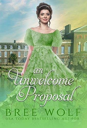 An Unwelcome Proposal: A Regency Romance
