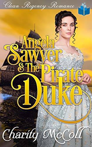 Angela Sawyer & the Pirate Duke