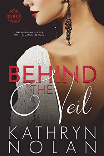 Behind the Veil: A Fake Marriage Romantic Suspense Story