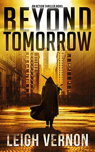 Beyond Tomorrow: An Action Thriller Novel