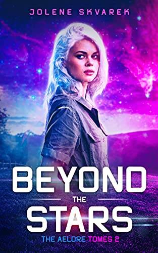 Beyond the Stars: The Aelore Tomes 2