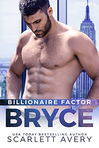 Billionaire Factor—Bryce: Billionaire Romance, Age Gap Romance Older Man