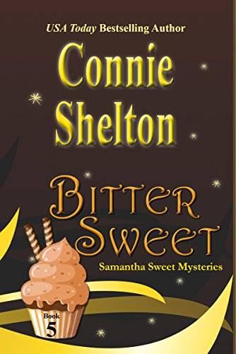 Bitter Sweet: A Sweet’s Sweets Bakery Mystery