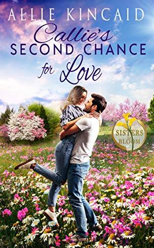 Callie's Second Chance for Love: A Sweet Small-Town Romance