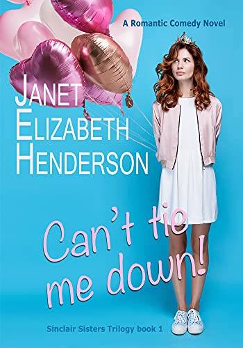 Can't Tie Me Down!: Romantic Comedy