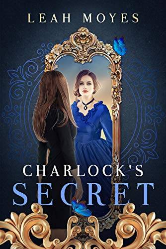 Charlock's Secret: A time travel romance