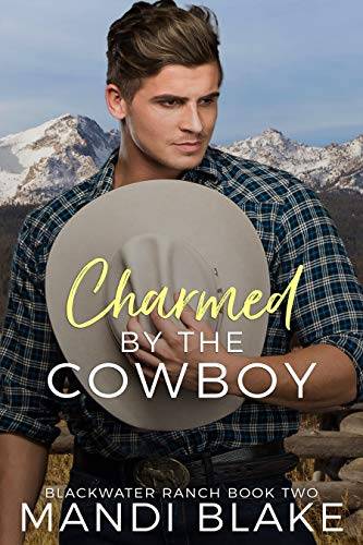 Charmed by the Cowboy: A Contemporary Christian Romance