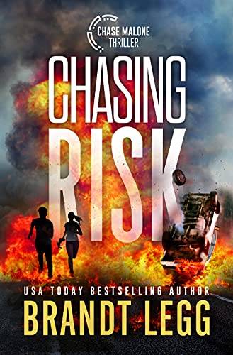 Chasing Risk (Chase Malone Thriller)