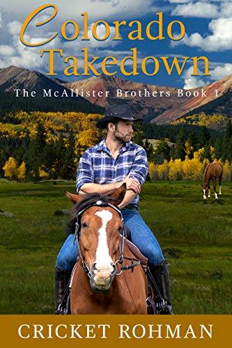 Colorado Takedown: A Romantic Western Adventure