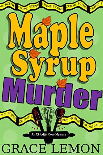 Cozy Mysteries: Maple Syrup Murder