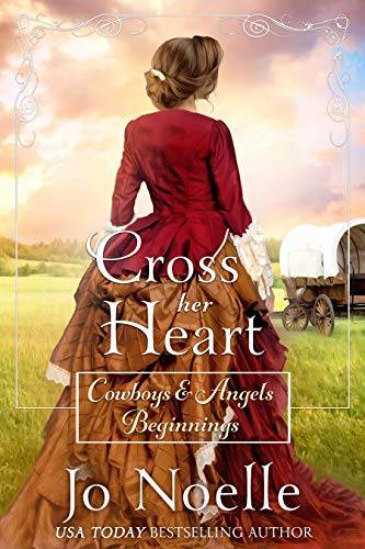 Cross Her Heart: Sweet Historical Western Romance