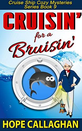 Cruisin' for a Bruisin': A Cruise Ship Cozy Mystery