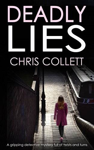 DEADLY LIES a gripping detective mystery full of twists and turns