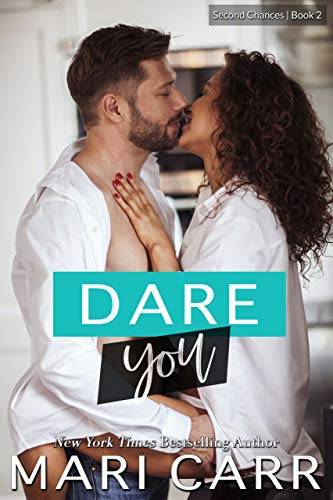 Dare You: A Single Mom Bad Boy Romance