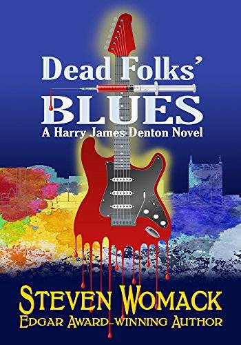 Dead Folks' Blues: A Harry James Denton Novel