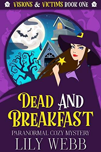 Dead and Breakfast: Paranormal Cozy Mystery