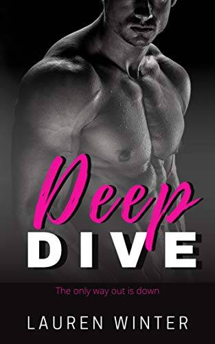Deep Dive: An enemies-to-lovers billionaire romance