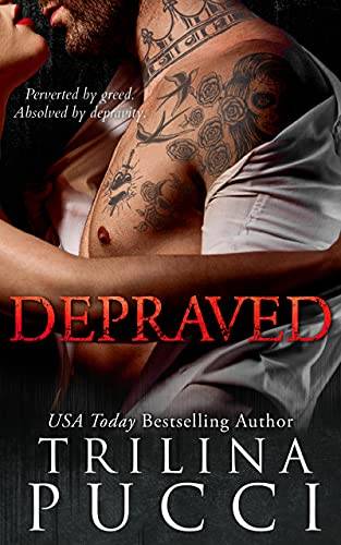 Depraved: A Dark Mafia Novel