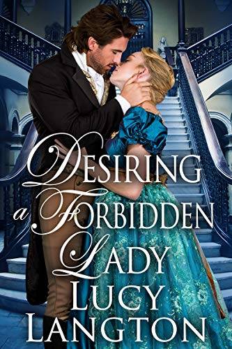 Desiring a Forbidden Lady: A Historical Regency Romance Book