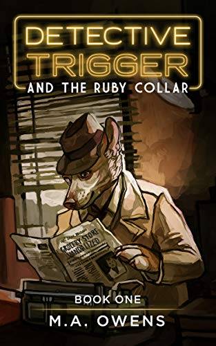 Detective Trigger and the Ruby Collar: Book One