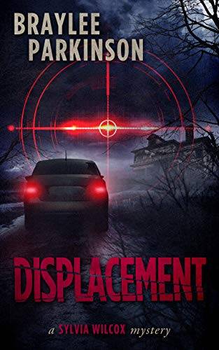 Displacement: Book 2 (Sylvia Wilcox Mysteries)
