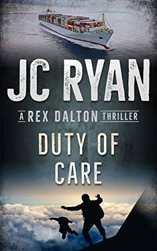 Duty Of Care: A Rex Dalton Thriller