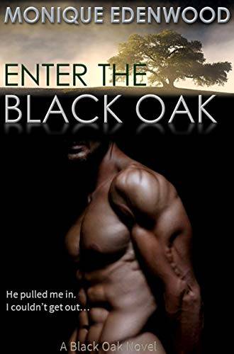 Enter The Black Oak