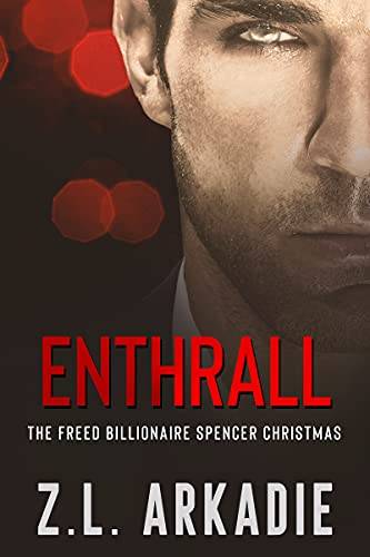 Enthrall: Christmas Brothers Billionaire Romance