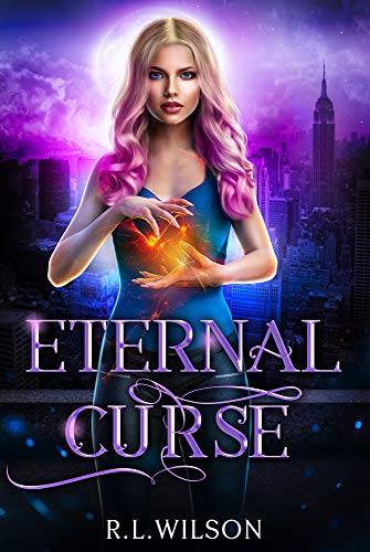 Eternal Curse: A New Adult Urban Fantasy Series