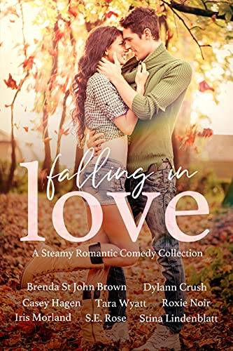 Falling in Love: A Steamy Romantic Comedy Collection