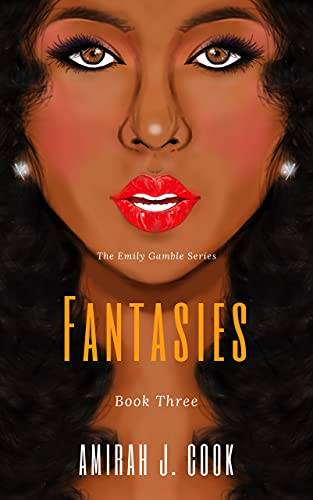 Fantasies: The Emily Gamble Series