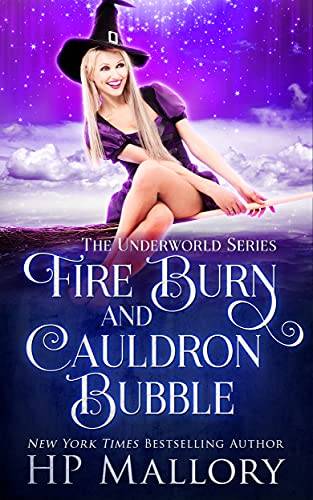 Fire Burn and Cauldron Bubble: A Paranormal Mystery Romance