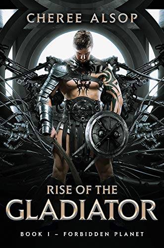 Forbidden Planet- Rise of the Gladiator Book 1