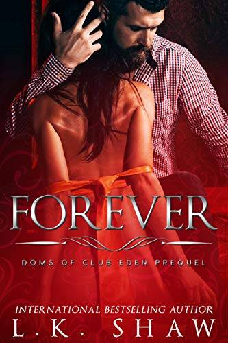 Forever: Doms of Club Eden Prequel