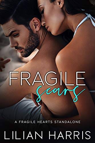 Fragile Scars: A Forbidden Romance