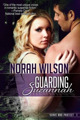 Guarding Suzannah: A Novel of Romantic Suspense
