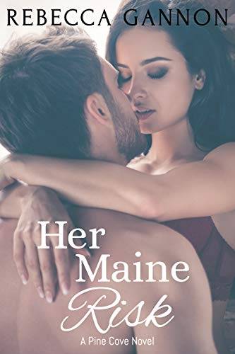 Her Maine Risk: A Small Town Bad Boy Romance