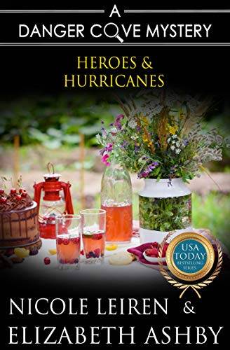 Heroes & Hurricanes: a Danger Cove Cocktail Mystery