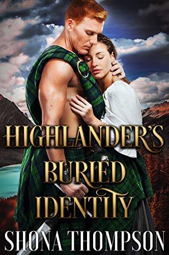 Highlander’s Buried Identity: Scottish Medieval Highlander Romance